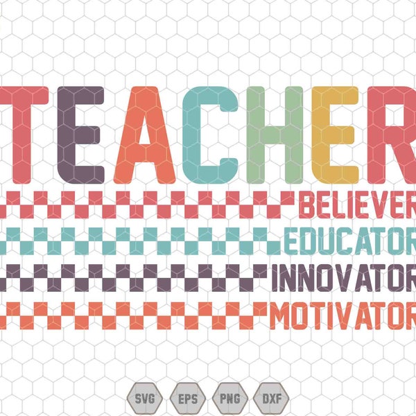 Teacher Believer Educator Innovator Motivator Svg, Funny Teacher Svg, Teacher Life Svg, Teacher Appreciation Gift, Preschool Teacher Svg