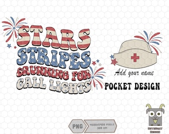 May include: Stars and Stripes Running for Call Lights text with a red, white, and blue color scheme. A white nurse's cap with a red cross is in the upper right corner. The text "Add your name" and "Pocket Design" are below the cap.
