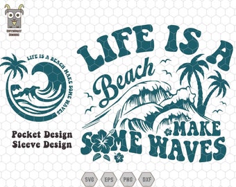 Life Is A Beach Make Some Waves Svg, Hello Summer Svg, Aesthetic Summer Svg, Trendy Summer Svg,Summer Waves Svg,Vacay Mode Ocean,Retro Beach