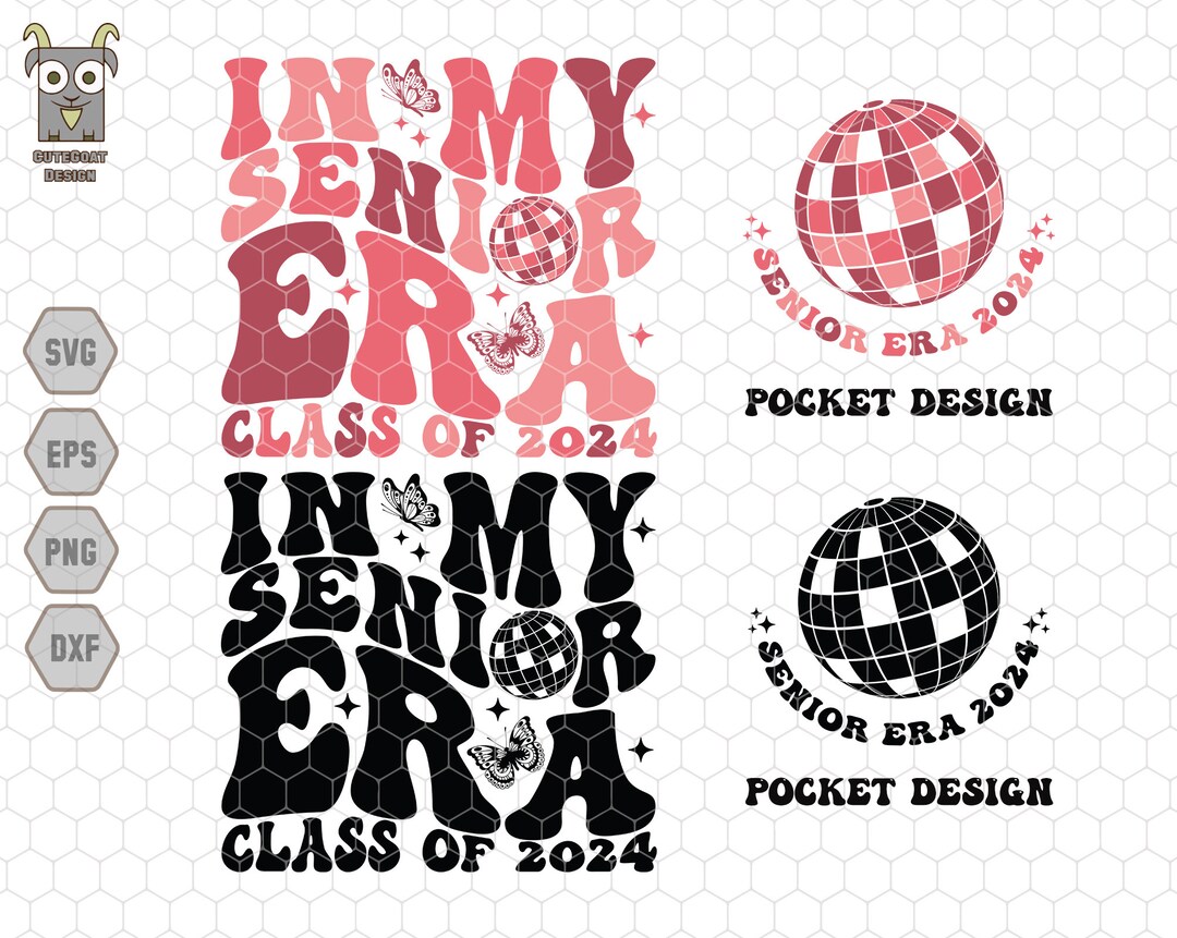 In My Senior Era Svg, Senior 2024 Svg, Class of 2024 Svg, Graduation ...