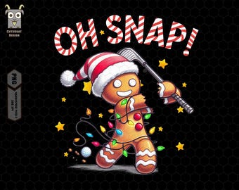 Oh Snap Png, Gingerbread Bakery Png, Christmas Snacks Png, Best Christmas Ever Png, Christmas Baking Png, Gingerbread Man Play Golf Png