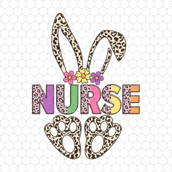 Easter Nurse Svg, Easter Bunny Nurse Svg, Nurse Easter Shirt, RN Svg, Best Gift for Nurse, Nurse Week Svg, Nursing Shirts, Best Nurse Svg