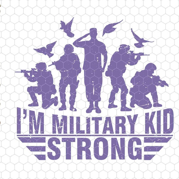 I'm Military Kid Strong Svg, Purple Up Svg, Military Child And Proud Of It Svg, Patriotic Military Svg, US Army Veteran, Military Kids Month