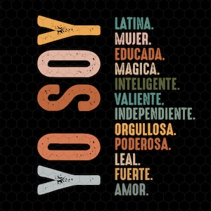 Yo Soy Svg, Hispanic Mujer Svg, Latina Camisa Svg, De Latina Chingona Svg, Mexican Funny Quotes, Camisa De Latina, Educada Magica Svg,Cricut