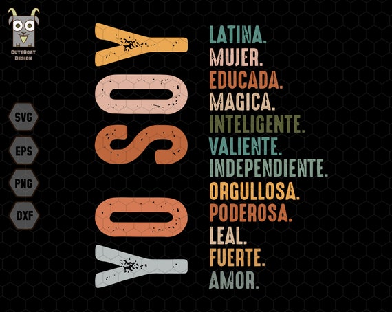 Yo Soy Svg, Hispanic Mujer Svg, Latina Camisa Svg, De Latina Chingona Svg, Mexican Funny Quotes, Camisa De Latina, Educada Magica Svg,Cricut