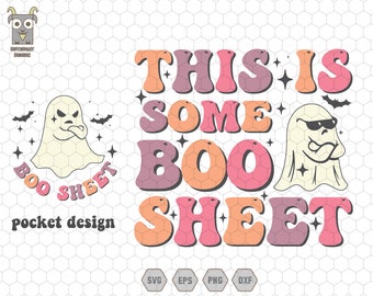 This Is Some Boo Sheet Svg, Retro Halloween Svg, Ghost Svg, Cute Ghost Svg, Spooky Season Svg,Funny Halloween,Spooky Vibes Svg,Boo Sheet Svg