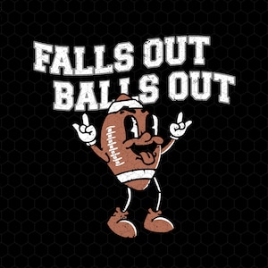 Falls Out Balls Out Svg, Football American Svg, Football Vintage Svg, Thanksgiving Svg, Game Day Svg, Football Season, Rugby Lover Svg