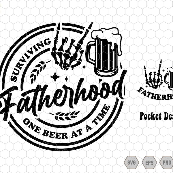 Surviving Fatherhood One Beer At A Time Svg, Fatherhood Svg, Beer Day Svg, Father's Day Svg, Funny Dad Svg, Dad Svg, Beer, Skeleton Hand