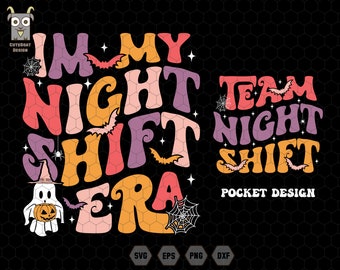 In Night Shift Era Svg, Team Night Shift Svg, Boo Boo Crew Svg, Nurse Night Shift Svg, Nursing Student Life Svg, Spooky ER, Hospital Staff