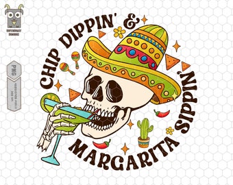 Chip Dippin' Margarita Sippin' Png, Bebida de Calavera Png, Fiesta Fiesta Png, Fiesta Squad, Sombrero Mexicano Png, Fiesta Mexicana Png, Fiesta del Martes de Taco