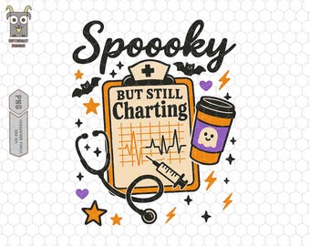 Spooky But Still Charting Png, Spooky Nurse Png, Nurse Halloween Png, Halloween Nurse Fall Png,  Boo Boo Crew, Nurse Joke, Gothic Halloween