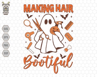 Making Hair Bootiful Svg, Boojee Ghost Svg, Spooky Pumpkin Svg, Bootiful Halloween Svg, Hair Stylist Ghost, Hair Stylist Gifts, Trendy Ghost