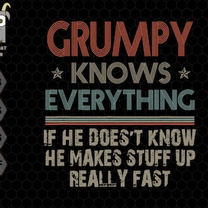 Grumpy Know Everything Svg, Grumpy Svg, Rolig Morfar Svg, Morfar Gåva, Pappa Svg, Fars Dag Svg, Morfar Svg, Pappa Svg
