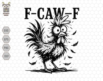 Pollo divertido F-Caw-F SVG, Gallo gritando SVG, Gallina loca SVG, Animal de granja SVG, Humor de granja, Regalo para amantes de las aves de corral, Gallo sarcástico