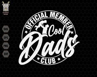 Official Member Cool Dads Club Svg, Best Dad Svg, Dad Svg, Vintage Dad Svg, Awesome Dad Svg, Cool Dads Club Svg, Father's Day, Gift for Dad
