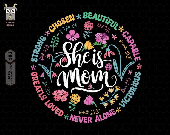 She Is Mom Boho Floral Png, Adjective Mother Png, Motherhood Png, Bible Verse Png, Jesus, Christian Mom Png, Religious Png, Blessed Mom Png