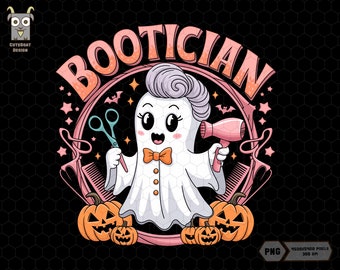 Bootician Halloween Png, Funny Halloween Ghost Png, Hair Stylist Png, Making Hair Bootiful Png, Boojee Ghost Png, Beauty Png, Sublimation