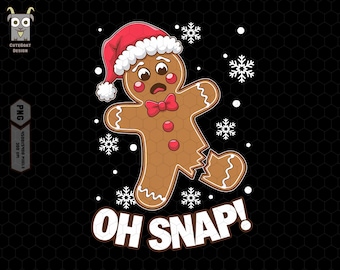 Oh Snap Png, Gingerbread Bakery Png, Christmas Snacks Png, Best Christmas Ever Png, Christmas Baking Png, Cookie Quotes Png,Gingerbread Man