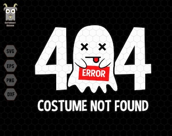 404 Error Svg, Disfraz no encontrado, Trick or Treat Svg, Spooky Season Svg, Disfraz de Halloween, Descarga instantánea, Halloween de moda, Silueta
