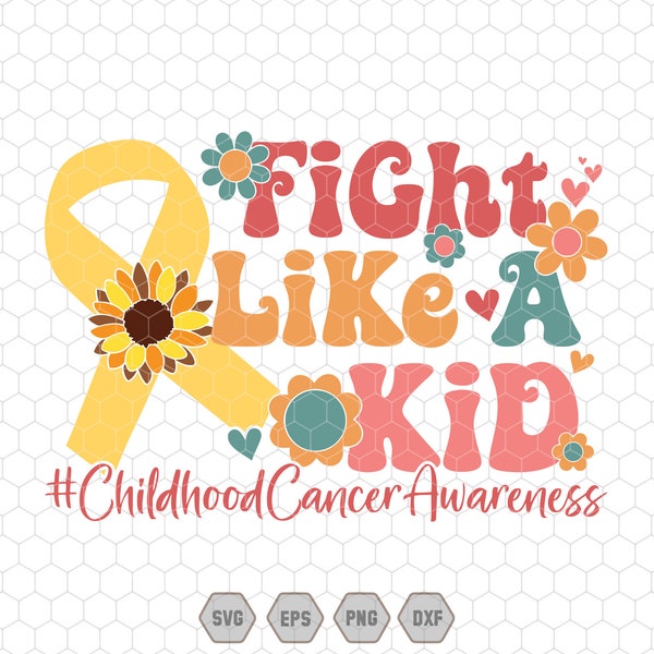 Fight Like A Kid Svg, Childhood Cancer Awareness Svg, Gold Cancer Ribbon, In September Svg, Cancer Gift for Kids, Digital File Svg, Cricut