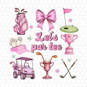 Pode incluir: Uma coleção de ilustrações rosa com tema de golfe, incluindo um saco de golfe, um laço, um carrinho de golfe, um troféu e tacos de golfe. A frase "Let's par tee" é exibida em texto rosa. Elementos adicionais incluem um green com bandeira e luvas.