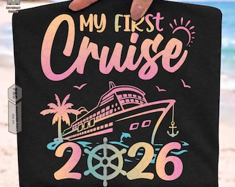 My First Cruise 2026 Png, Vacation Matching Family Cruise Ship Png, Boat Trip 2026 Png, Family Vacation 2026, Cruise Ship Png, Summer Vibes