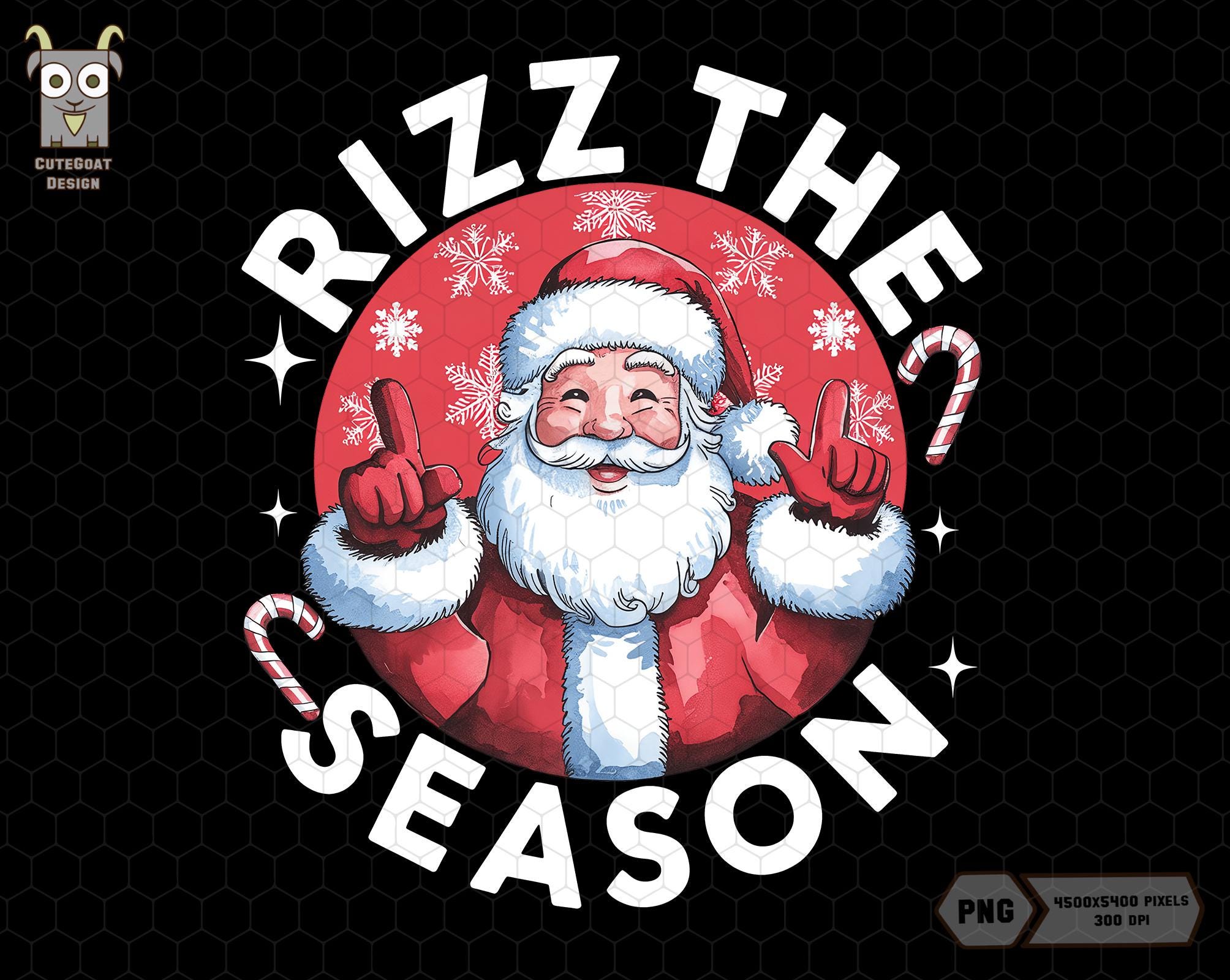 Snata Rizz Rizz the Season Png, Skibidi Rizzmas Png, Merry Rizzmas Png, Santa Bruh ...