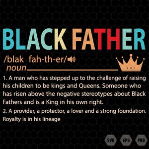 Black Father Svg, Black Father Definition Svg, Gift For Dad, Fathers Day Svg, Black Father Sublimation Design, Black Father Noun Svg