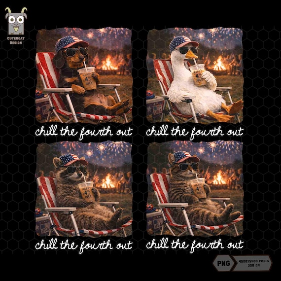 Chill The Fourth Out Png Bundle, Patriotic Goose Dog Cat Goose Raccoon Ice Drink Coffee Png, Happy 4th of July,  Independence Day, USA Vibes