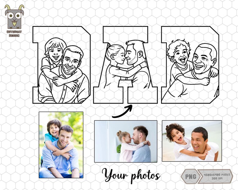 May include: A black and white line art design of the word DAD, with illustrations of fathers and children. Below, there are three photo frames with images of fathers and children. The text "Your photos" is below the frames.