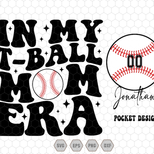 Personalized In My T-Ball Mom Era Svg, Baseball Mom Era Svg, Gameday Svg, T-Ball Mama Svg, Sports Mom Svg, Baseball Lover, T-Ball Season Svg