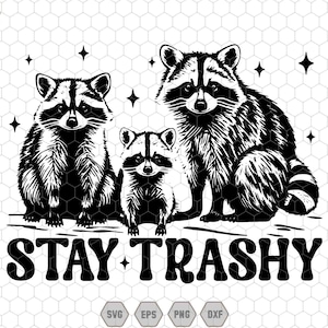 Stay Trashy Svg, Funny Stay Trashy Raccoons, Opossums Squad Trash Svg, Trash Panda Svg, Funny Animals Svg, Animals Lover Svg,Raccoon Opossum