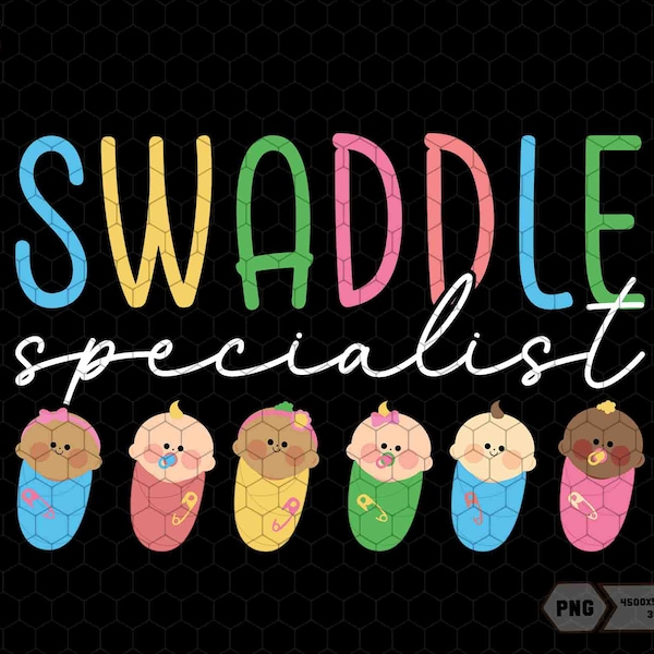 Swaddle Specialist Png, Labor And Delivery Png, NICU Nurse Png, Neonatal ICU Nurse, Mom Life Png, Mother Baby Nurse Png, Mother's Day Png