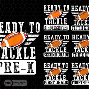 Back To School Png Bundle, Ready To Tackle Png, 1st Grade Png, School Shirt, Football Png, 1st Day of school, Teacher Png, Football Lover