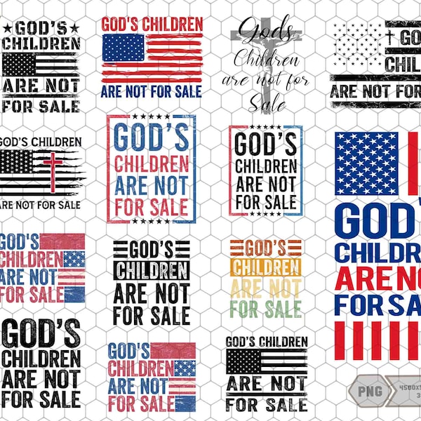 God's Children Are Not For Sale Png Bundle, Funny Quote, God's Children, Christian Png, Jesus Png, Save Our Children, Human Rights Png