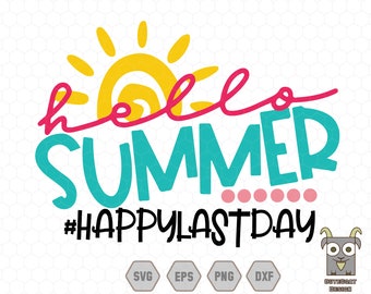 Hello Summer Svg, Happy Last Day Of School Svg, Schools Out For Summer Svg, End Of the School Year Svg, Teacher Summer Svg, Summer Svg