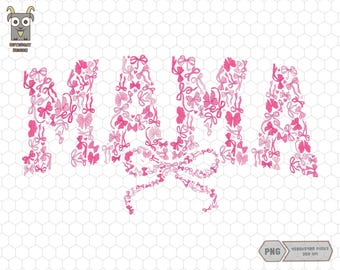 Mama Coquette Bow Png, Mama Life Png, Best Mama Ever Png, Varsity Mama, Retro Mama Png, Happy Mother's Day Png, Pink Bows Mom, Pink Girlie