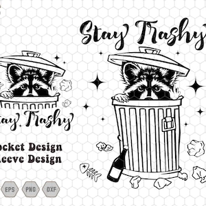 Stay Trashy Svg, Funny Stay Trashy Raccoons, Opossums Squad Trash Svg, Trash Panda Svg, Funny Animals Svg, Animals Lover Svg,Raccoon Opossum