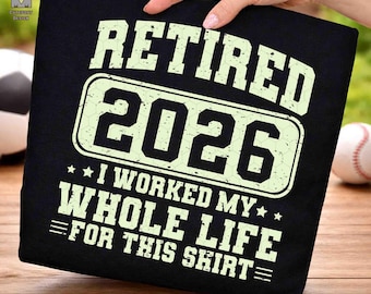 Pensionerad 2026 Svg, Jag arbetade hela mitt liv för den här tröjan Svg, pensionerad citat, rolig pensionering Svg, pensionspresenter, present till mormor/farfar