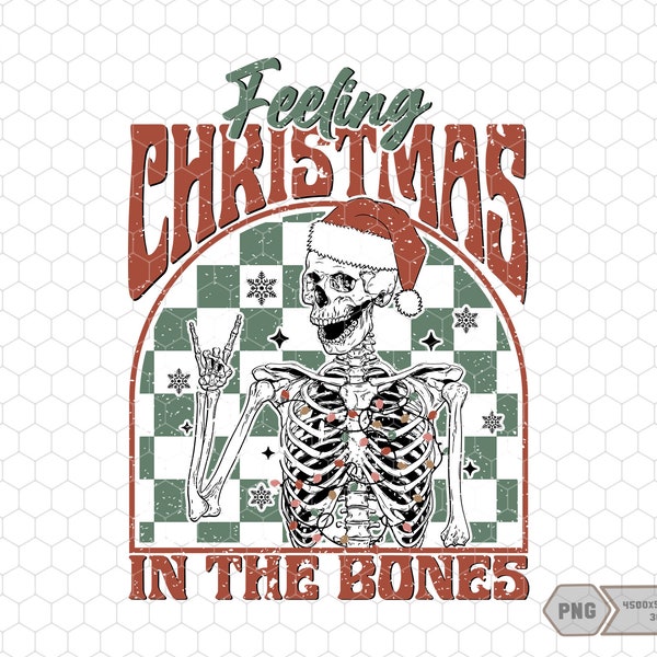 Feeling Christmas In The Bones Png, Trendy Christmas Png, Skeleton Xmas, Funny Skeleton, Retro Christmas, Merry Christmas Png,Santa Hat