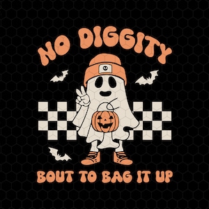 No Diggity Svg, Bout To Bag It Up Svg, Cute Ghost Svg, Boy Halloween, Retro Halloween Svg, Pumpkin Spooky Svg, Retro Halloween Boy Shirt
