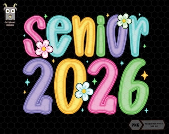 Può includere: Grafica colorata con la parola "Senior" e il numero "2026" in lettere a bolla. Il design presenta colori rosa, blu, giallo, verde e viola, con accenti floreali e stellati su sfondo nero. Tema di laurea.