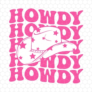 Howdy Southern Svg, Western Girl Svg, Country Rodeo Pink Cowgirl Svg, Southern Svg, Cowboy Hat Svg, Texas Rodeo, Digital File Svg, Cricut