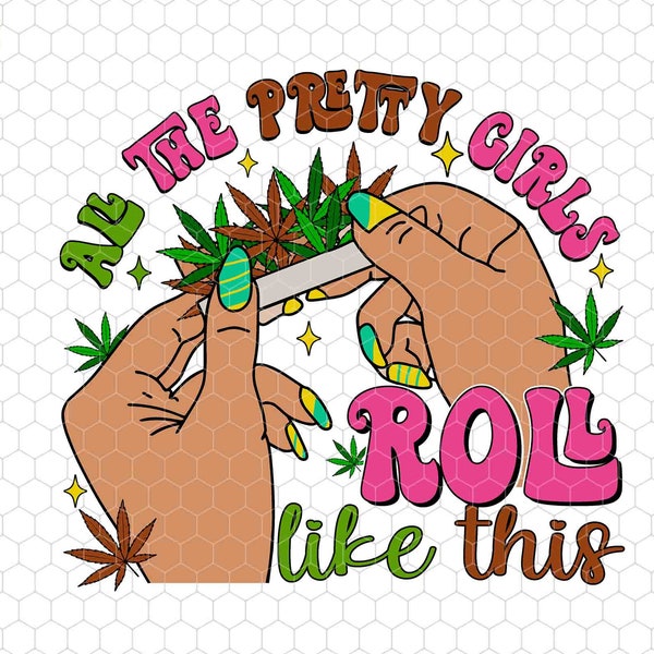 All The Pretty Girls Roll Like This Png, Black Woman Hands Png, Smoking Weed Png, Cannabis Leaf Png, Marijuana Png, Afro Woman Png