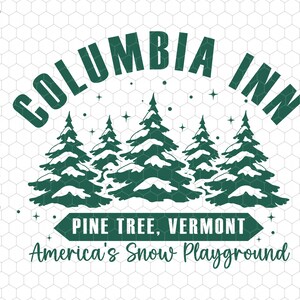 May include: A green and white graphic design with the text "COLUMBIA INN" above snow-covered pine trees. Below, it reads "PINE TREE, VERMONT" and "America's Snow Playground".