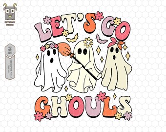 Let's Go Ghouls Png, Halloween Png, Spooky Png Files, Cute Ghost Png, Girl Halloween Png, Retro Halloween, Ghost Ghouls, Floral Cute Ghost