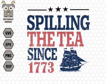 American Freedom Svg, Spilling The Tea Since 1773 Svg, Patriotic Freedom US Pride, Independence Day Svg, Patriotic Svg, 4th Of July,USA Flag
