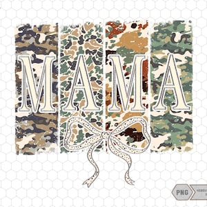 Camo Mama Coquette Png, Mama Camouflage Png, Mothers Day Png, Mama Bow Png, Duck Camo Png, Hunting Mama Png, Mama Varsity Png, Gift for Mom