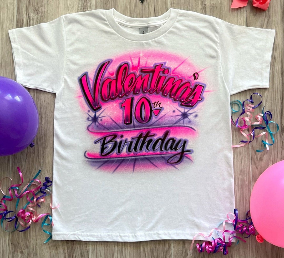 10th Birthday Girl Airbrush Shirt Etsy