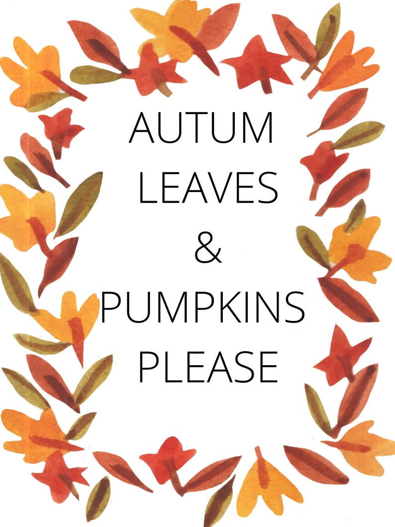 Op de afbeelding: Een aquarel-illustratie van een krans van herfstbladeren in tinten oranje, geel en rood. De krans omringt de tekst "AUTUM LEAVES & PUMPKINS PLEASE".